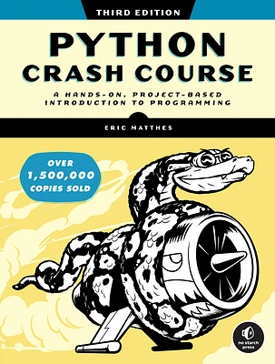 Python Crash Course, 3rd Edition: A Hands-On, Project-Based Introduction to Programming (Paperback)