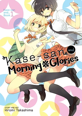 Kase-san and Morning Glories (Kase-san and... Book 1) (Paperback)