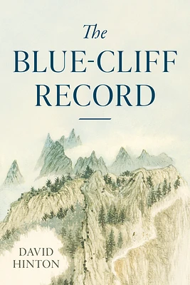 The Blue-Cliff Record (The Great Koan Collections of Ch'an and Zen) (Paperback)