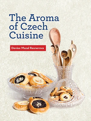 The Aroma of Czech Cuisine (Paperback)