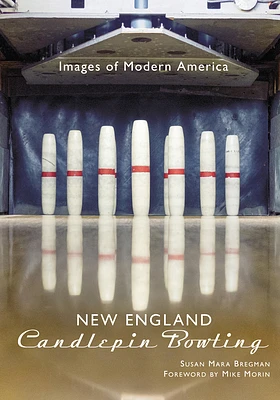 New England Candlepin Bowling (Images of Modern America) (Paperback)