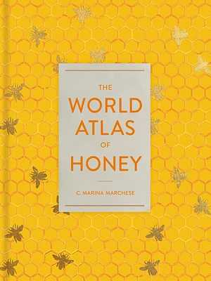 The World Atlas of Honey (Hardcover)