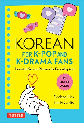 Korean for K-Pop and K-Drama Fans: Essential Korean Phrases for Everyday Use (Free Online Audio) (Paperback)