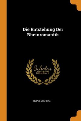 Die Entstehung Der Rheinromantik