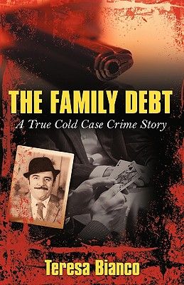 The Family Debt: The True Story of Giacomo Jack Bianco