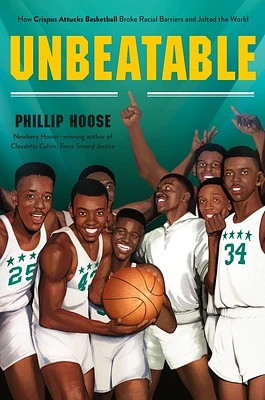 Unbeatable: How Crispus Attucks Basketball Broke Racial Barriers and Jolted the World (Paperback)