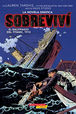 Sobreviví el naufragio del Titanic, 1912 (Graphix) (I Survived the Sinking of the Titanic, 1912) (Sobreviví (Graphix)) (Paperback)