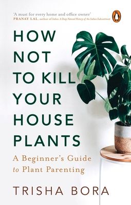 How Not to Kill Your Houseplants