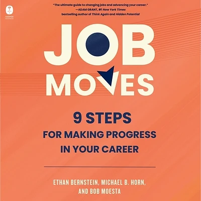 Job Moves: 9 Steps for Making Progress in Your Career (Compact Disc)