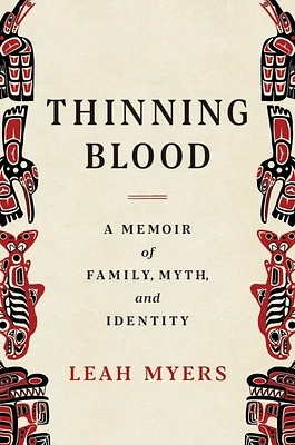 Thinning Blood: A Memoir of Family, Myth