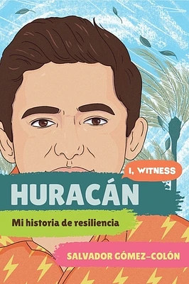 Huracán: Mi historia de resiliencia (I, Witness) (Paperback)