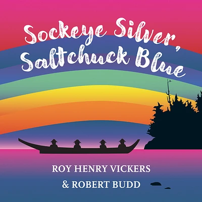 Sockeye Silver, Saltchuck Blue (First West Coast Books #3) (Board Books)