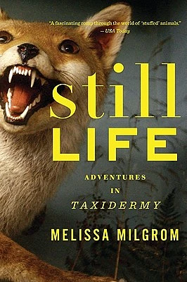 Still Life: Adventures in Taxidermy (Paperback)