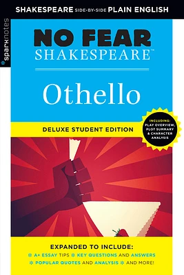 Othello: No Fear Shakespeare Deluxe Student Editions - Shakespeare Side-By-Side Plain English (Sparknotes No Fear Shakespeare) (Paperback)