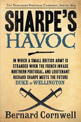 Sharpe's Havoc: The Northern Portugal Campaign