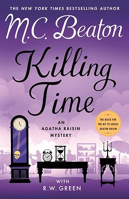 Killing Time: An Agatha Raisin Mystery (Agatha Raisin Mysteries #35) (Hardcover)