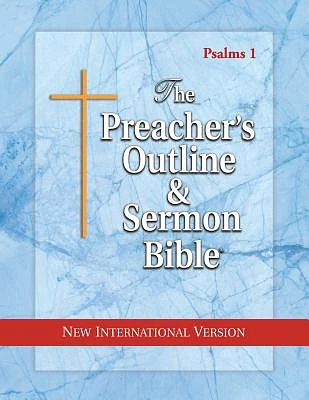 The Preacher's Outline & Sermon Bible: Psalms