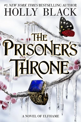 The Prisoner's Throne: A Novel of Elfhame (The Stolen Heir #2) (Hardcover)