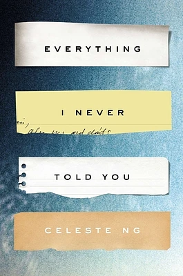 Everything I Never Told You: A Novel (Hardcover)