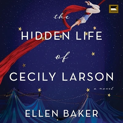 The Hidden Life of Cecily Larson (Compact Disc)