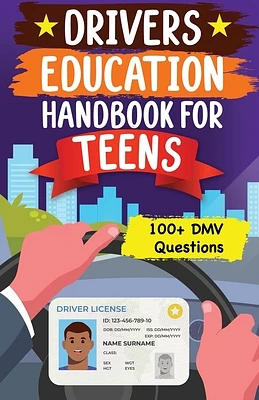 Drivers Education Handbook For Teens: Basic to Advance Driving Tips for New Drivers (DMV MCQs) (Paperback)