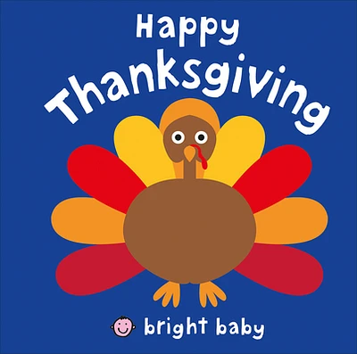 Bright Baby: Happy Thanksgiving (Board book)