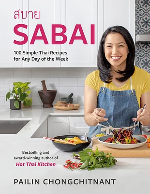 Sabai: 100 Simple Thai Recipes for Any Day of the Week (Hardcover)