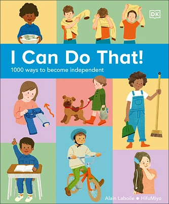 I Can Do That!: 1,000 Ways to Become Independent (Hardcover)