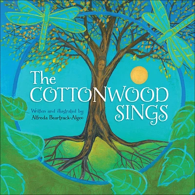 The Cottonwood Sings (Paperback)