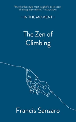 The Zen of Climbing (Paperback)