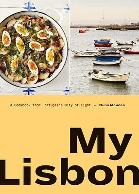 My Lisbon: A Cookbook from Portugal's City of Light (Hardcover)