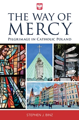 The Way of Mercy: Pilgrimage in Catholic Poland (Paperback)