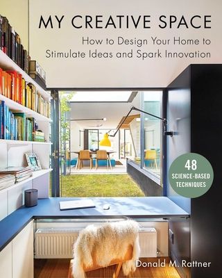 Your Creative Haven: How to Design Your Home to Maximize Creativity, According to Science and History's Most Inventive Minds