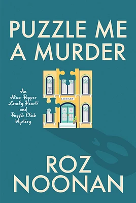 Puzzle Me a Murder (An Alice Pepper Lonely Hearts and Puzzle Club Mystery) (Hardcover)