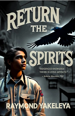 Returning the Spirits: Coming Home to First Nations (Paperback)