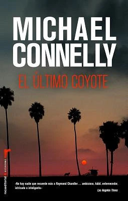 El Ultimo Coyote = The Last Coyote (Roca Editorial Criminal) (Paperback)