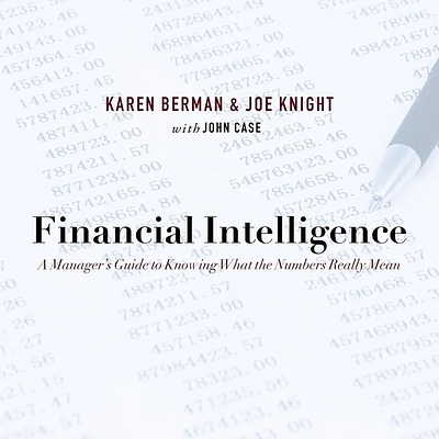 Financial Intelligence: A Manager's Guide to Knowing What the Numbers Really Mean (Compact Disc)