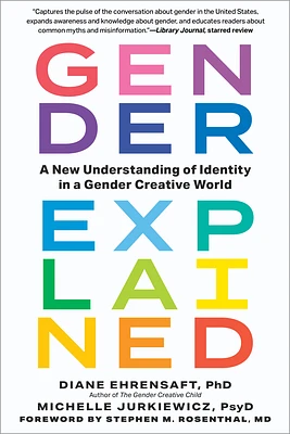 Gender Explained: A New Understanding of Identity in a Gender Creative World (Paperback)