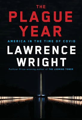 The Plague Year: America in the Time of Covid (Hardcover)