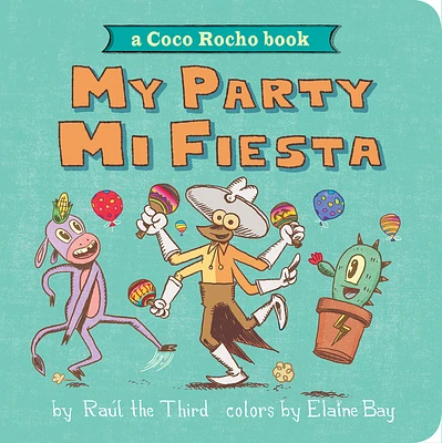 My Party, Mi Fiesta: A Coco Rocho Book (Bilingual English-Spanish) (World of ¡Vamos!) (Board book)