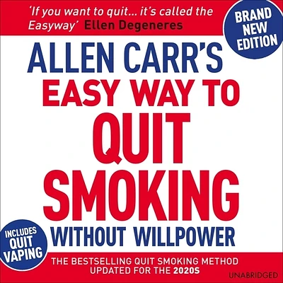 Allen Carr's Easy Way to Quit Smoking Without Willpower