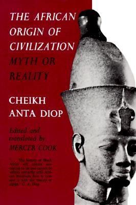 The African Origin of Civilization: Myth or Reality (Paperback)