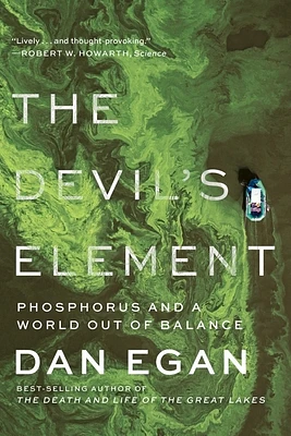 The Devil's Element: Phosphorus and a World Out of Balance (Paperback)