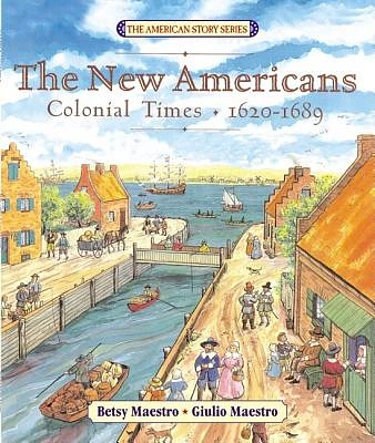 The New Americans: Colonial Times: 1620-1689 (Paperback)