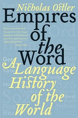 Empires of the Word: A Language History of the World (Paperback)