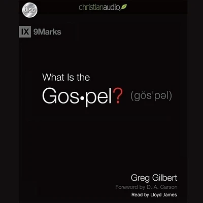 What Is the Gospel? (9Marks) (MP3 CD)