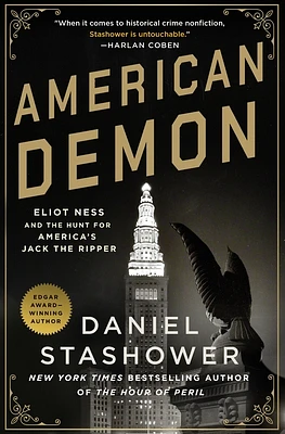 American Demon: Eliot Ness and the Hunt for America's Jack the Ripper (Paperback)