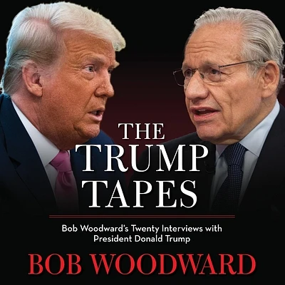 The Trump Tapes: Bob Woodward's Twenty Interviews with President Donald Trump (CD-Audio)