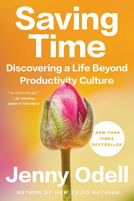 Saving Time: Discovering a Life Beyond Productivity Culture (Paperback)