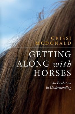 Getting Along with Horses: An Evolution in Understanding